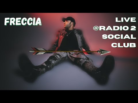 FRECCIA (Rancore) - Live @Radio2SocialClub 20/04/2022 - AUDIO