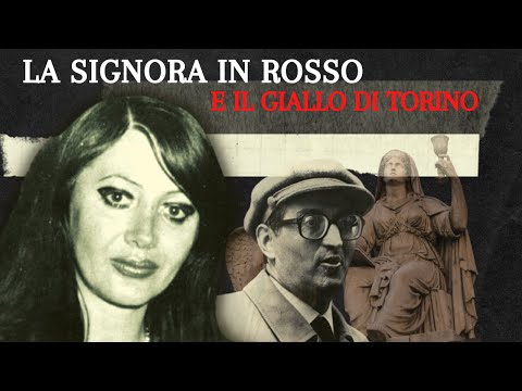 LA SIGNORA IN ROSSO, IL GIALLO DI TORINO