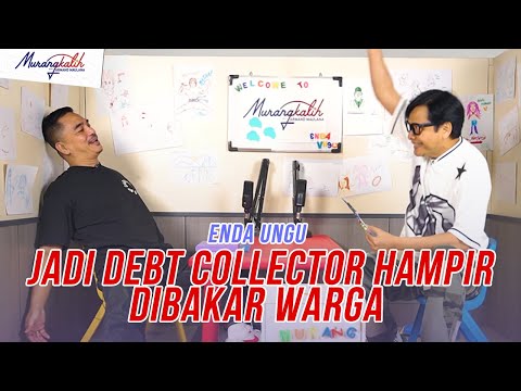 ENDA UNGU - JADI DEBT COLLECTOR HAMPIR DIBAKAR WARGA  | MURANGKALIH WITH ARMAND MAULANA