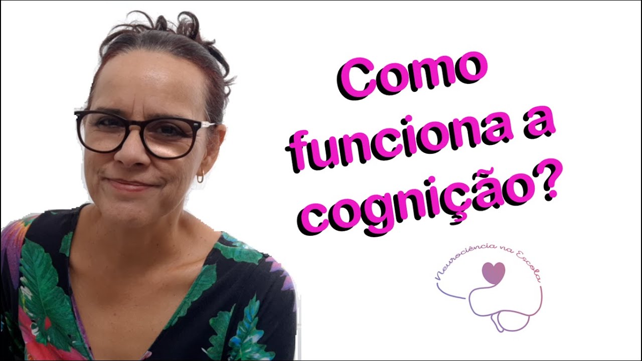 O QUE É COGNIÇÃO?