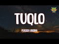 Fuerza Regida TUQLO Letra Lyrics
