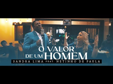 O Valor de Um Homem - Sandra Lima feat Netinho de Paula