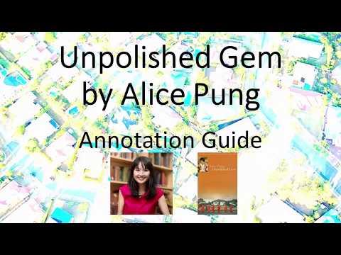 Alice Pung's Unpolished Gem - Annotation Guide 1: Plot and Characterisation