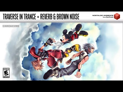 Traverse In Trance + Reverb & Brown Noise
