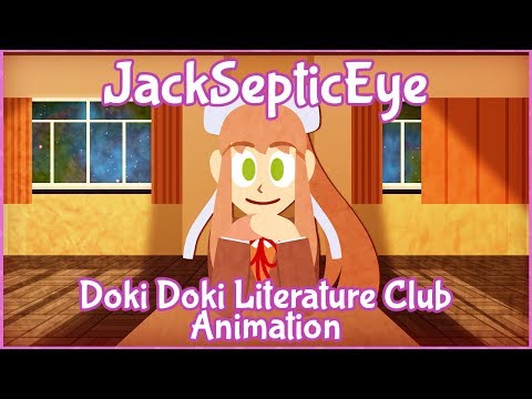 JackSepticEye Animated - Doki Doki Literature Club/ The new member is here!