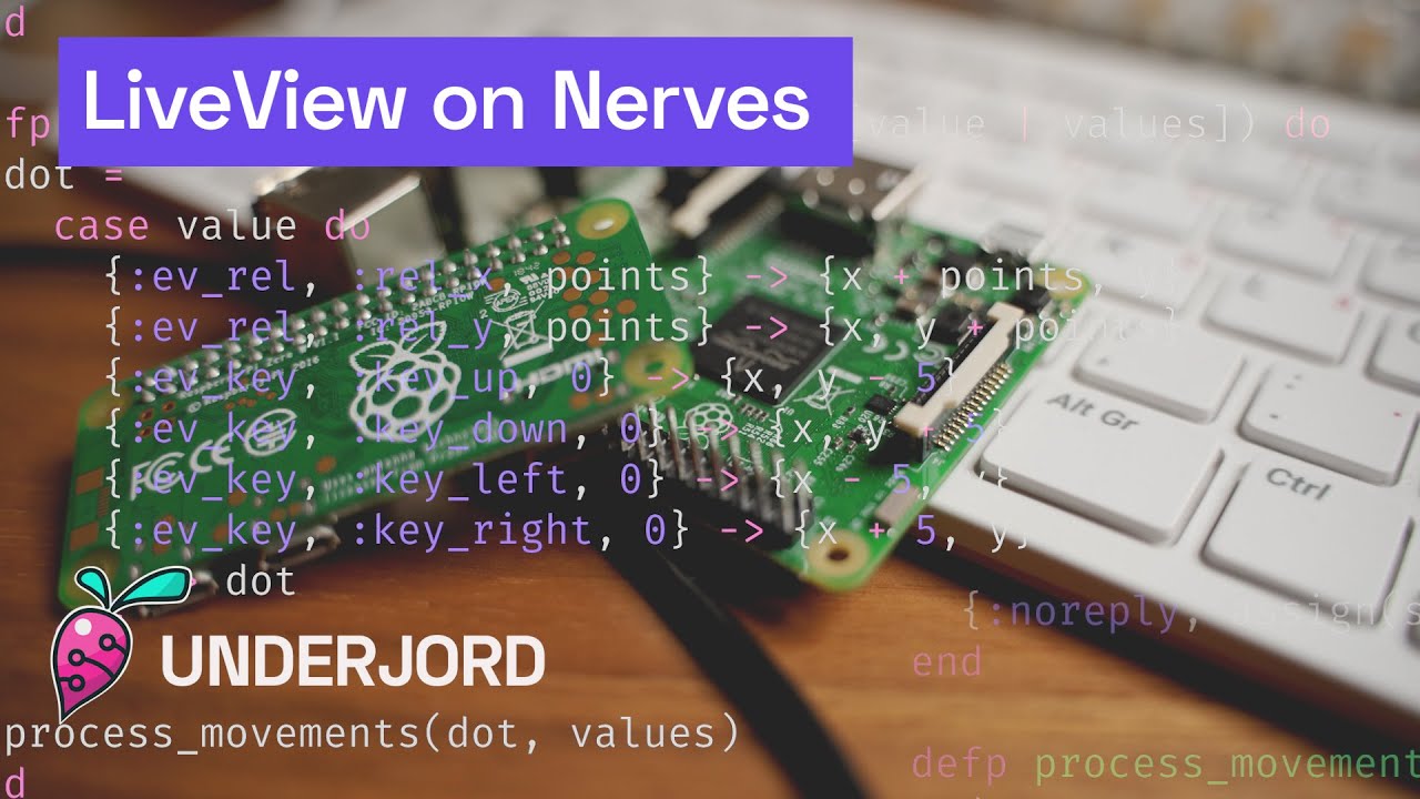 Phoenix LiveView on Nerves for IoT