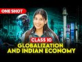 Globalisation And Indian Economy Class 10 Full Chapter Notes Lecture By Kriti Sharma