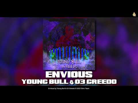 Young Bull & 03 Greedo - Envious [Official Audio]