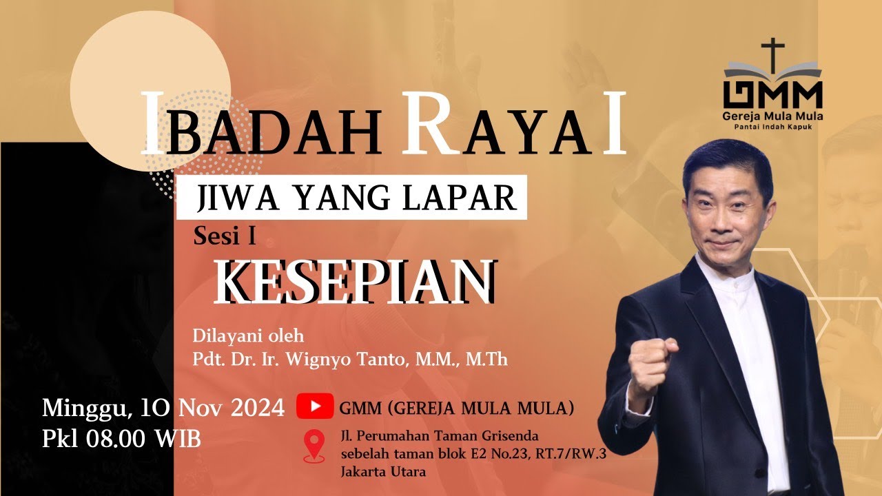 Sesi 1 – Jiwa Yang Lapar: Kesepian – Pdt. Dr. Ir. Wignyo Tanto, M.M., M.Th. (101124)