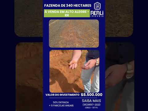 Fazenda em Roraima no Alto Alegre de 340 hectares 9 anos para pagar!