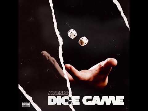 Aceski - Dice Game (Unreleased/New Leak🔥)
