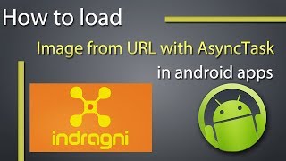 Android Tutorial on How to Load Image from URL AsyncTask