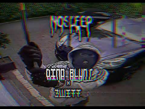 DinoBlunt x Zwitt - NOSLEEP(demo) Prod by zwitt