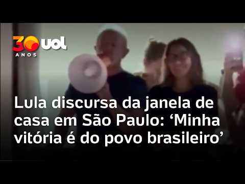 Lula discursa da janela de casa em São Paulo: ‘Minha vitória é do povo brasileiro’