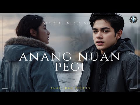 ANANG NUAN PEGI( OFFICIAL MUSIC VIDEO )AIS  #fypシ゚viral #trending  #lagubaruiban #tiktokviral