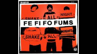 The Fe Fi Fo Fums - At The Funhouse