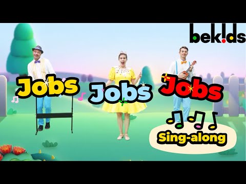 Jobs Jobs Jobs | Sing Along | Kids Song | Dance for Kids | Nursery Rhymes | Children Songs