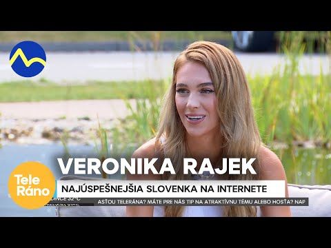 Veronika Rajek - najúspešnejšia Slovenka na internete | Teleráno