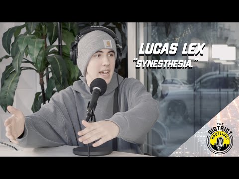 The Lucas Lex Interview - Synesthesia - The District Spotlight