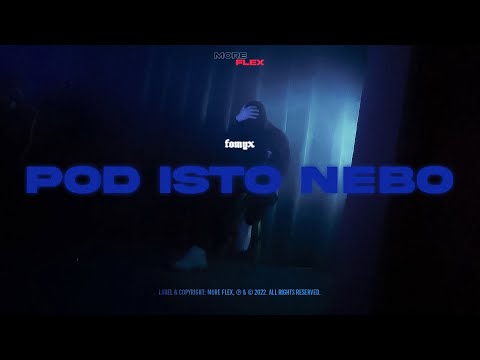 Fomyx - Pod Isto Nebo (Official Video)
