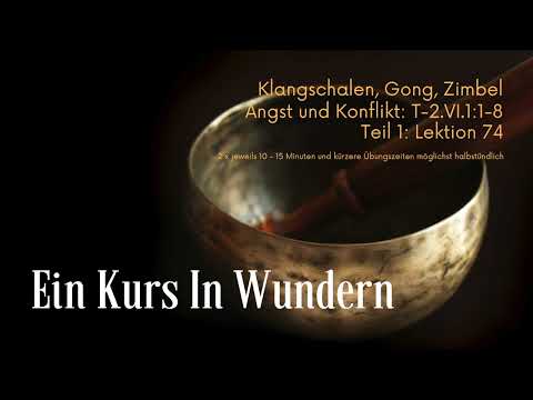 Lesson 74 - A Course in Miracles