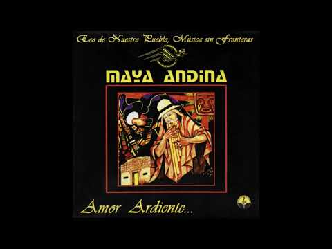 Maya Andina - Te Amo Con Locura