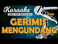 Karaoke GERIMIS MENGUNDANG - SLAM // Music By Lanno Mbauth