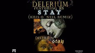 Delerium ft Jes - Stay (Kris O`Neil Remix)