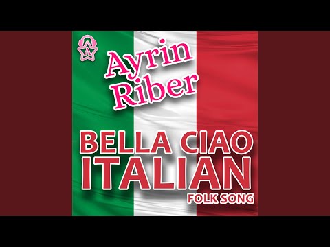 Bella Ciao Italian Folk Song