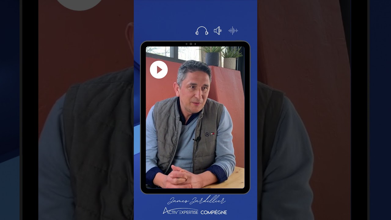Témoignage de James Jardillier, franchisé Activ’ Expertise depuis 7 ans