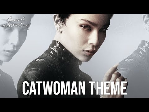 The Batman - Catwoman Theme | SLOWED + REVERB | Michael Giacchino