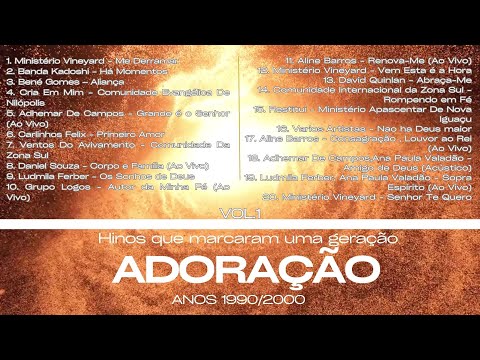 Louvores de Adoração | Anos 1990 - 2000 | Vol.1