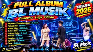 Download lagu FULL ALBUM BL MUSIK  mp3
