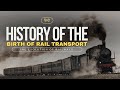 History Of The Birth Of Rail Transport The Evolution Of Railways Hindi Infinity Stream
