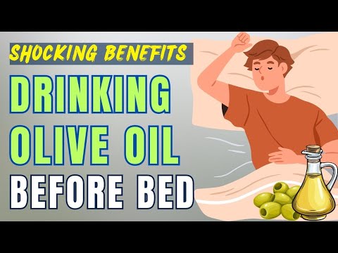 Surprising Benefits of Drinking Olive Oil Before Bed - 7 Drinking Olive Oil Benefits