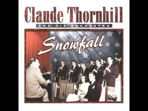 Claude Thornhill -- Snowfall (1941)