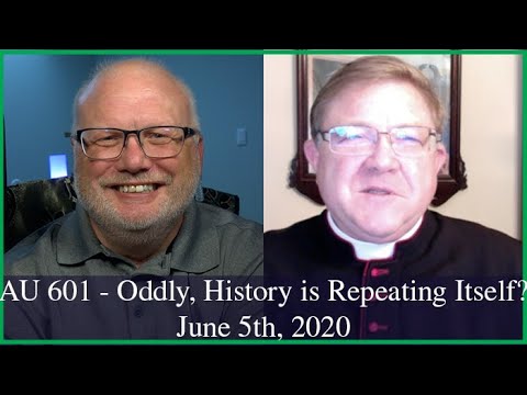 Anglican Unscripted 601 - Oddly, History is Repeating Itself.