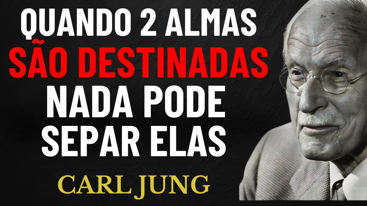 Se Duas Almas Forem Realmente Destinadas, Sempre Vão Se Reencontrar | Carl Jung