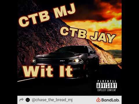 CTB MJ x CTB JAY - Wit It