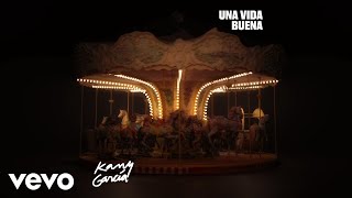 Kany García - Una Vida Buena (Visualizer)