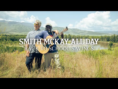 THE MONTANA SESSIONS - Smith McKay All Day - "Back to School Savings"