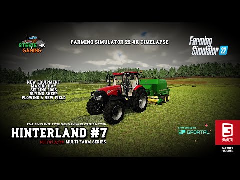 Hinterland/#7/New Equipment/Plowing New Field/Making Hay/Selling Logs/Buying Sheep/FS22 4K Timelapse