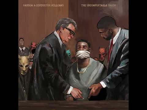 Ransom & Conductor Williams - The Uncomfortable Truth (Full Album)