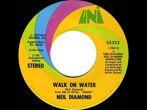 1972 HITS ARCHIVE: Walk On Water - Neil Diamond