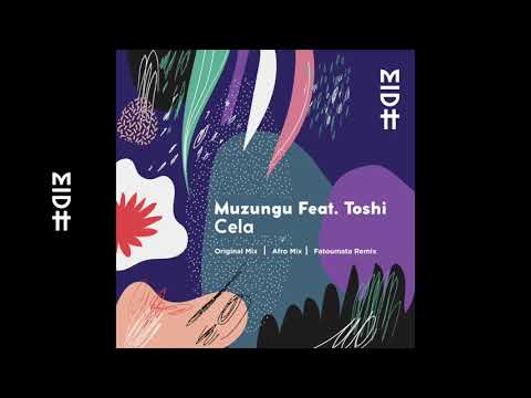 Muzungu Feat. Toshi - Cela (Afro Mix) MIDH 005