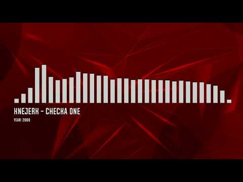 Knejerk - Checka One