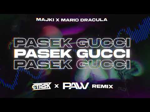 Majki x Mario Dracula - Pasek Gucci ( CTRSK x pavv REMIX )