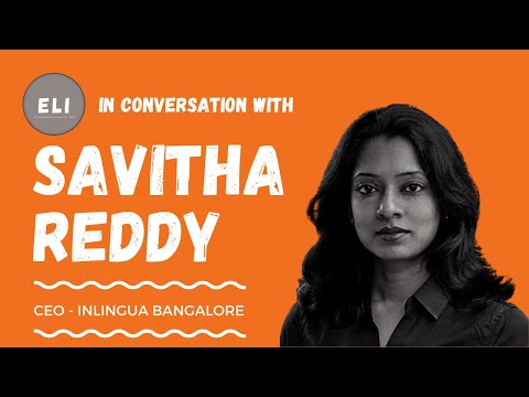 ELI-48 | Savitha Reddy (CEO at Inlingua Bangalore - Language School)