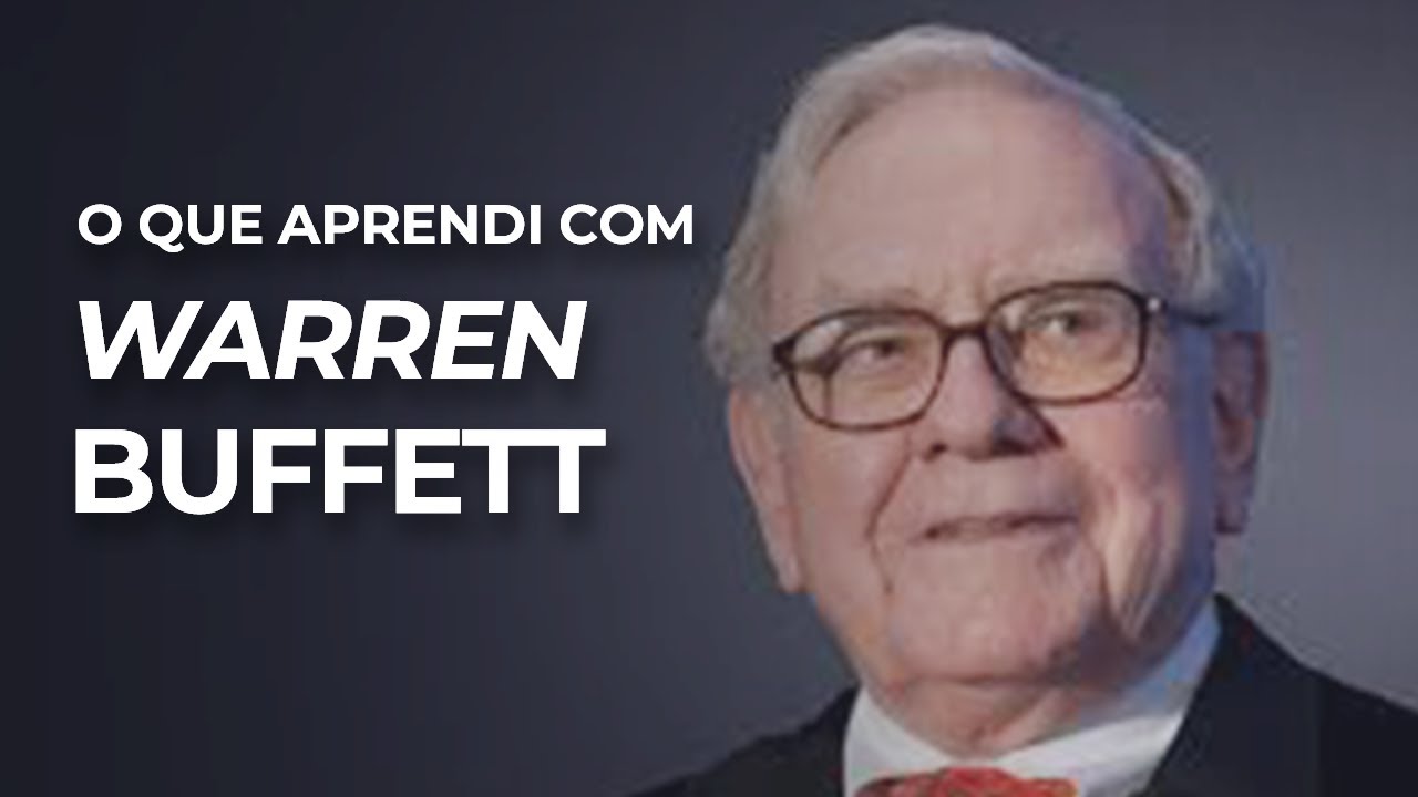 6 LIÇÕES QUE APRENDI COM WARREN BUFFETT