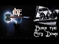 Axe - Burn The City Down